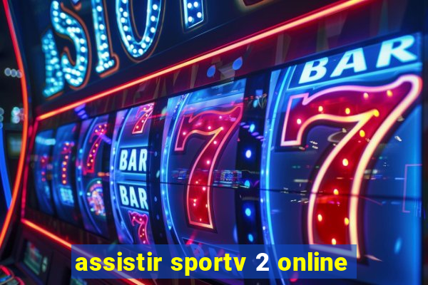 assistir sportv 2 online